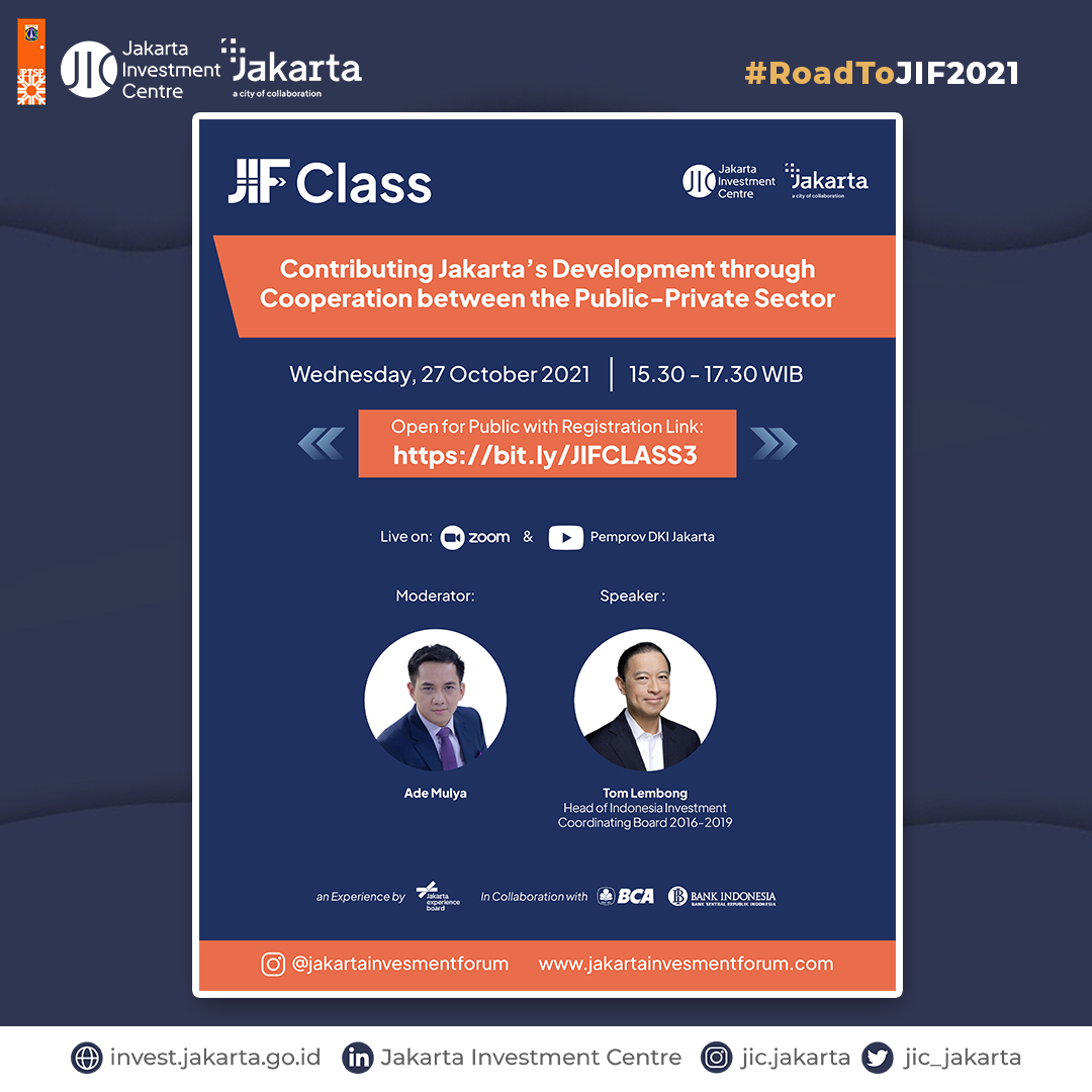 Road To JIF 2021 Contributing Jakarta’s Development through Cooperation between the Public - Private Sector
