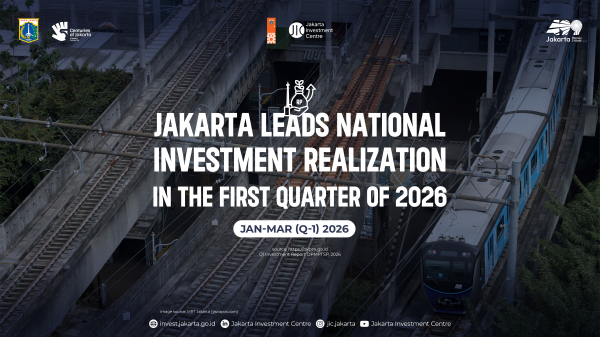 Jakarta Leads National Investment Realization in the First Quarter of 2026