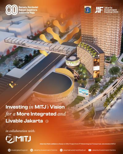 Investing in MITJ’s Vision for a More Integrated and Livable Jakarta